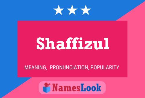 Poster del nome Shaffizul