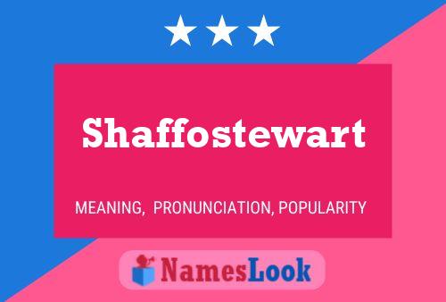 Poster del nome Shaffostewart