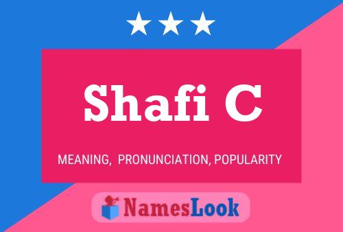 Poster del nome Shafi C