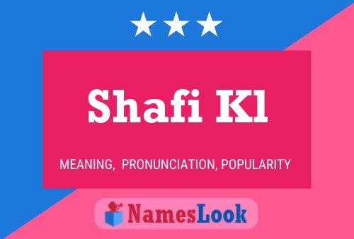 Poster del nome Shafi Kl