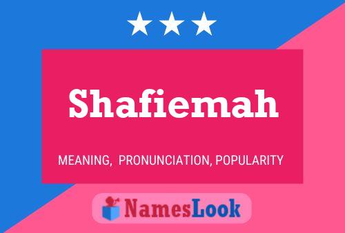 Poster del nome Shafiemah