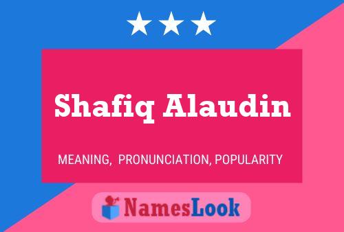 Poster del nome Shafiq Alaudin