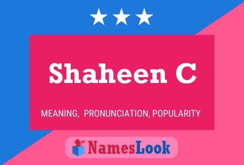 Poster del nome Shaheen C