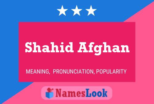 Poster del nome Shahid Afghan