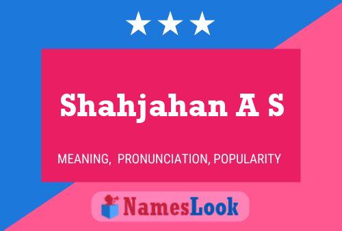 Poster del nome Shahjahan A S