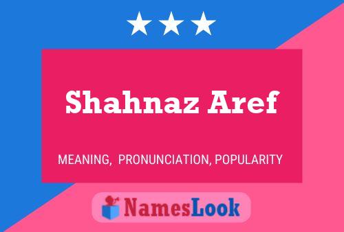 Poster del nome Shahnaz Aref