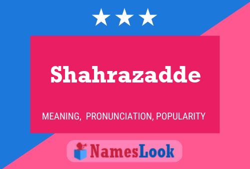 Poster del nome Shahrazadde