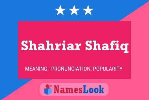 Poster del nome Shahriar Shafiq