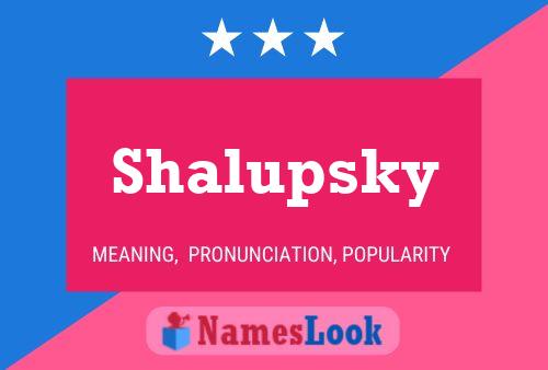 Poster del nome Shalupsky