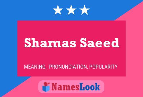 Poster del nome Shamas Saeed