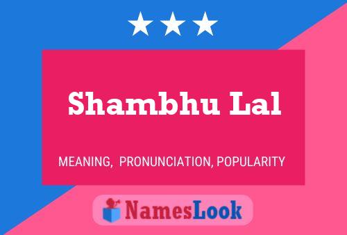 Poster del nome Shambhu Lal