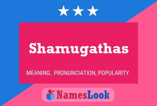 Poster del nome Shamugathas