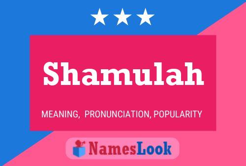 Poster del nome Shamulah