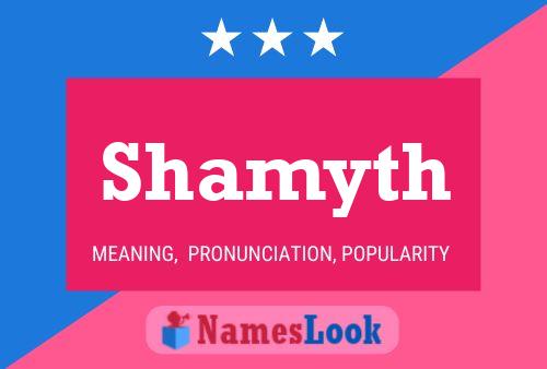 Poster del nome Shamyth