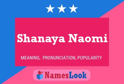 Poster del nome Shanaya Naomi