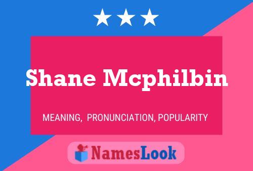 Poster del nome Shane Mcphilbin