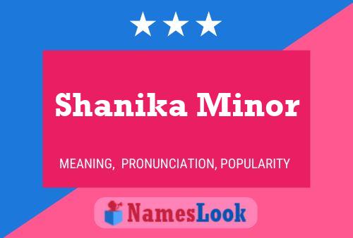 Poster del nome Shanika Minor