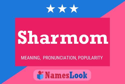 Poster del nome Sharmom