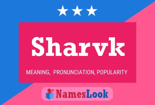 Poster del nome Sharvk