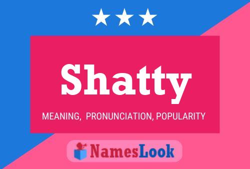 Poster del nome Shatty