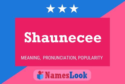 Poster del nome Shaunecee