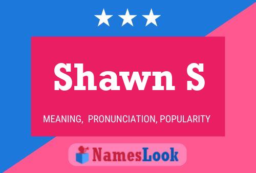 Poster del nome Shawn S