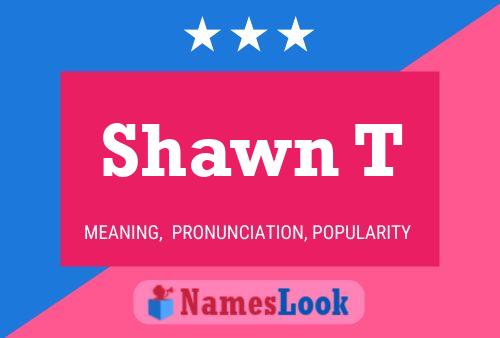 Poster del nome Shawn T