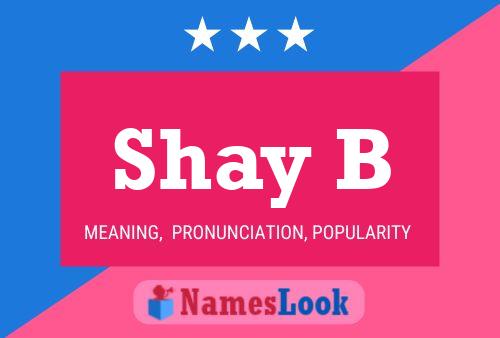 Poster del nome Shay B