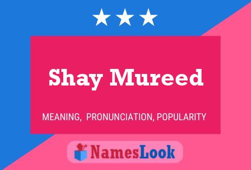 Poster del nome Shay Mureed