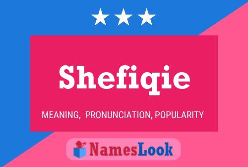 Poster del nome Shefiqie