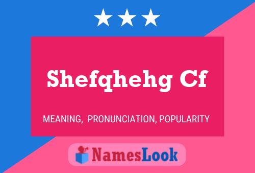 Poster del nome Shefqhehg Cf