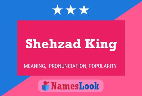 Poster del nome Shehzad King