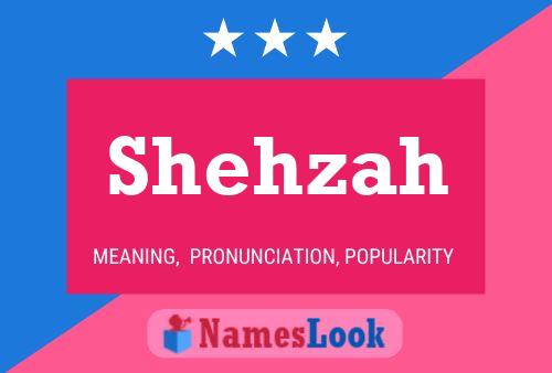 Poster del nome Shehzah