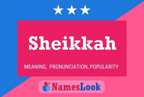 Poster del nome Sheikkah