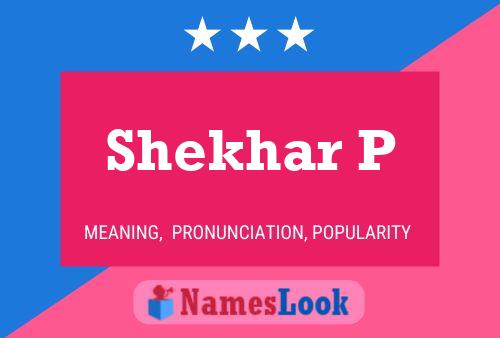 Poster del nome Shekhar P