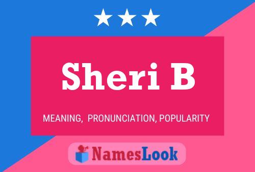 Poster del nome Sheri B