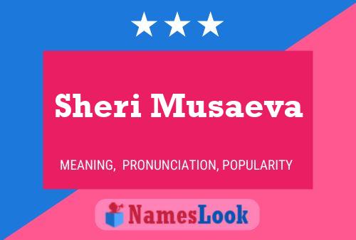 Poster del nome Sheri Musaeva