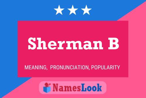 Poster del nome Sherman B