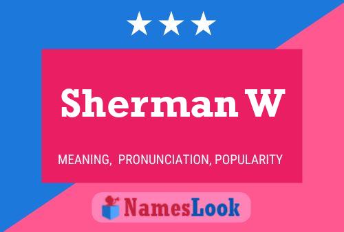 Poster del nome Sherman W