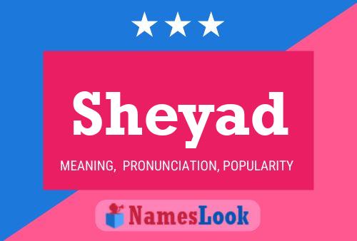 Poster del nome Sheyad