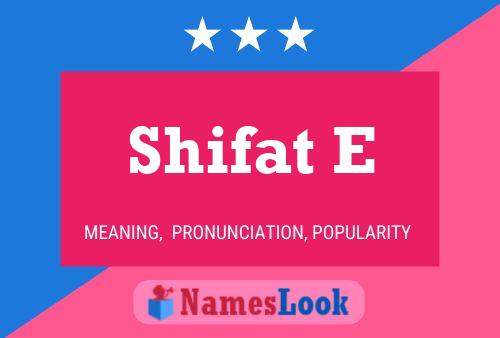 Poster del nome Shifat E