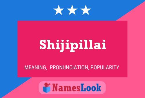 Poster del nome Shijipillai