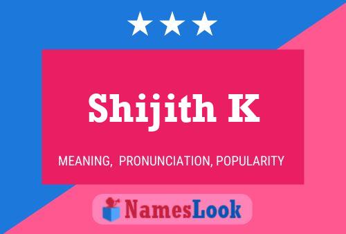 Poster del nome Shijith K