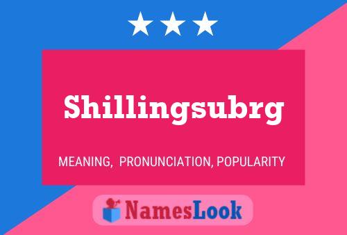 Poster del nome Shillingsubrg