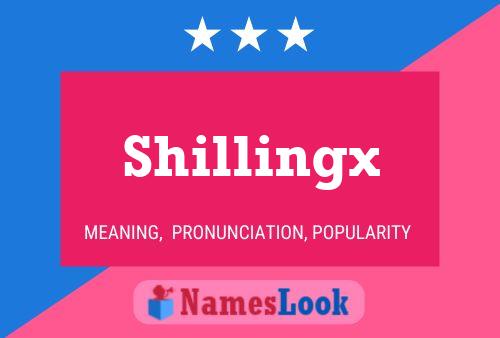 Poster del nome Shillingx