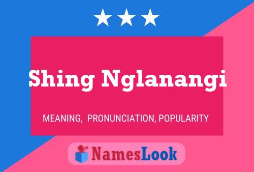 Poster del nome Shing Nglanangi