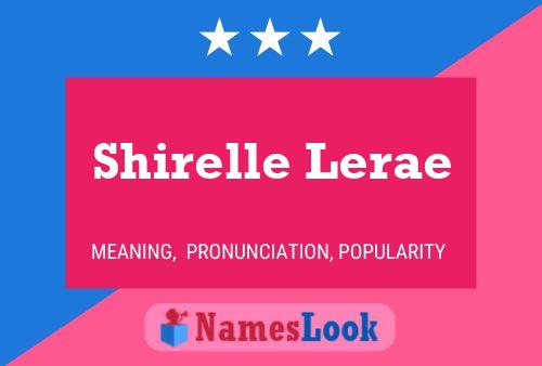 Poster del nome Shirelle Lerae