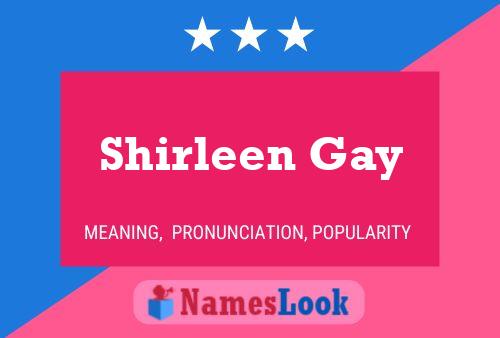 Poster del nome Shirleen Gay