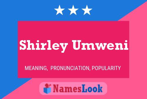 Poster del nome Shirley Umweni