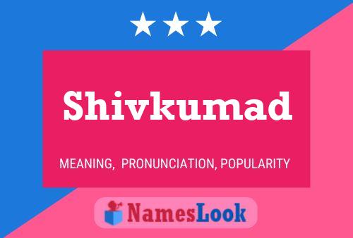 Poster del nome Shivkumad